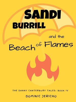 cover image of Sandi Burrill and the Beach of Flames (Teen Edition)